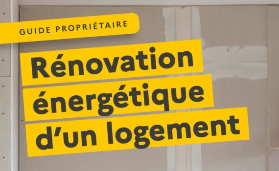 Guide rénovation propriétaires